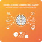 How Does AI Enhance E-Commerce Data Analysis?